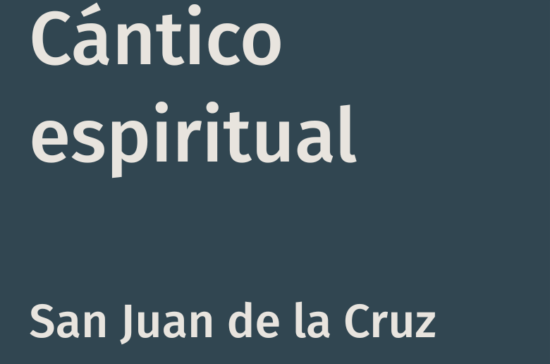 Cántico espiritual – San Juan de la Cruz