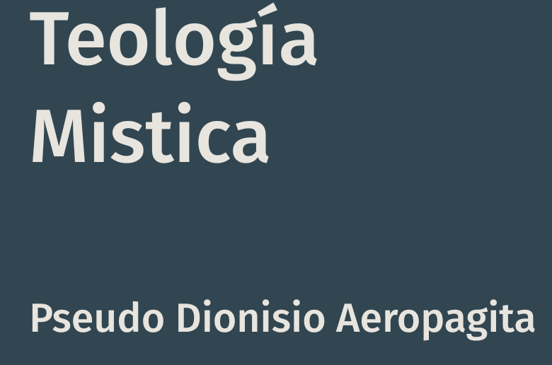 Teología Mística – Pseudo-Dionisio Areopagita