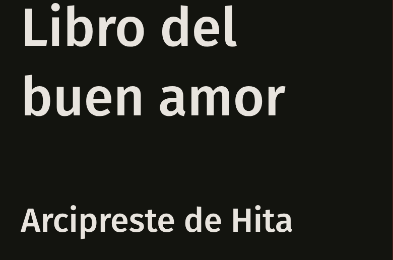 Libro de buen amor – Juan Ruiz, Arcipreste de Hita