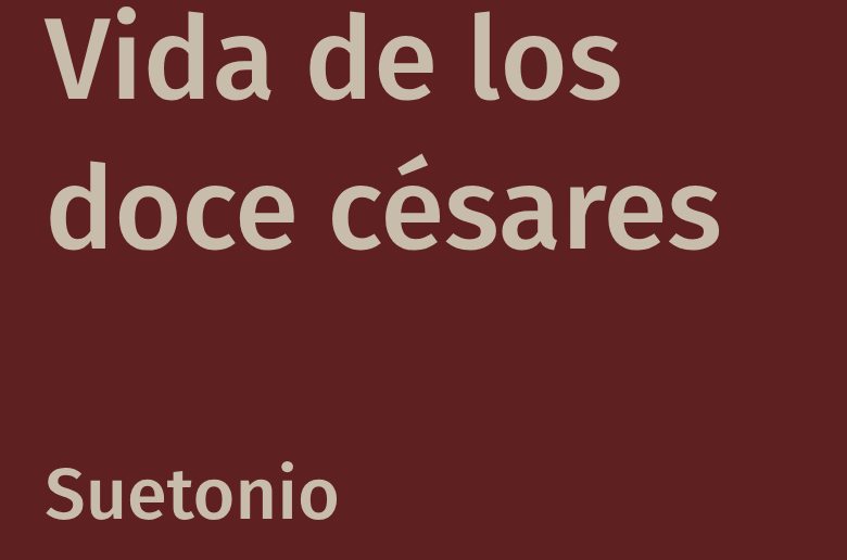 Vida de los doce césares libro de Suetonio